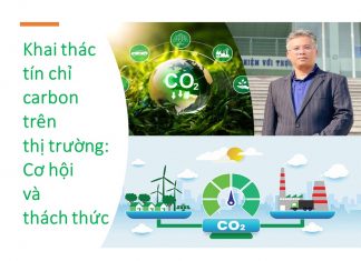 Khai thác tín chỉ carbon trên thị trường: Cơ hội và thách thức