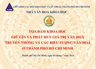 Tọa đàm khoa học “Giữ gìn và phát huy giá trị văn hoá truyền thống và các biểu tượng văn hoá ở Thành phố Hồ Chí Minh”